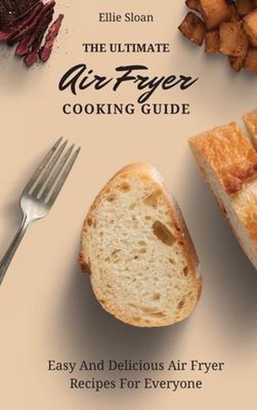 The Ultimate Air Fryer Cooking Guide - cover