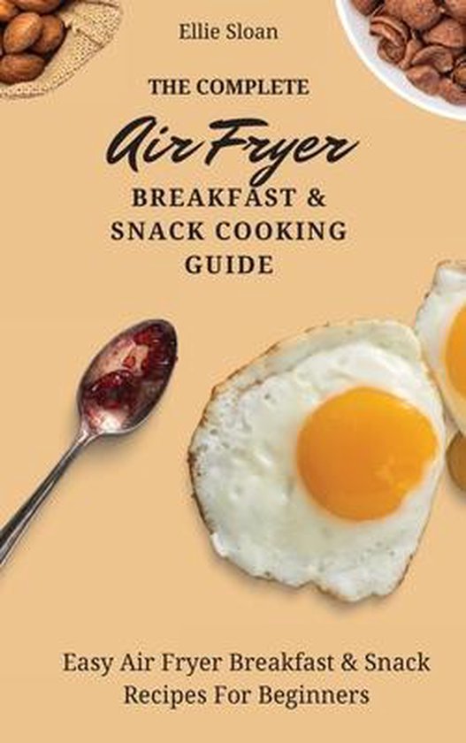 The Complete Air Fryer Breakfast & Snack Cooking Guide - cover