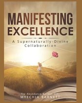 Manifesting Excellence