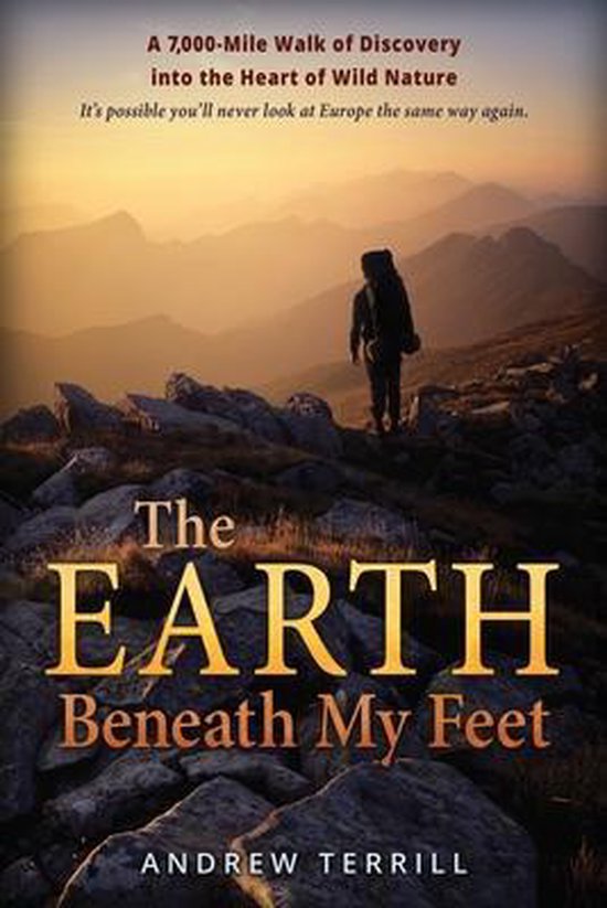 A 7,000 Walk of Discovery Into the Heart of Wild Nature-The  ... - cover