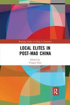 Routledge Studies on China in Transition- Local Elites in Post-Mao China