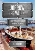 Jarrow at Work