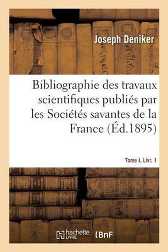 Foto: Bibliographie des travaux scientifiques sciences math matiques physiques et naturelles