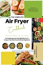 The Complete Air Fryer Cookbook: Healthy and Lean