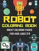Robot Coloring Book For Kids: Funny Robot Coloring Book for Kids/ Awesome Coloring Book/Coloring Book For Toddlers and Preschoolers