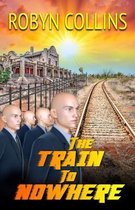 The Train to Nowhere