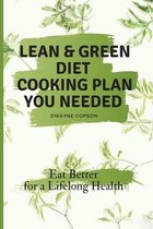 Lean & Green Diet Cooking Plan You Needed