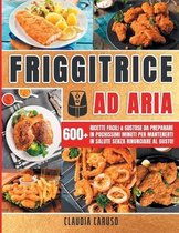 Friggitrice ad Aria