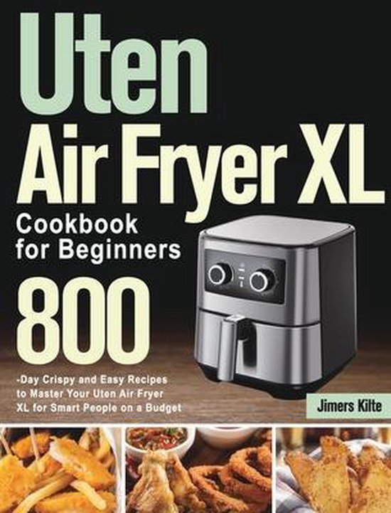 Uten Air Fryer XL Cookbook for Beginners - cover