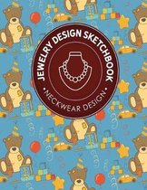 Jewelry Design Sketchbook: Neckwear Design