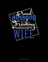 Proud Husband Of A Freaking Awesome Wife: Maintenance Log Book