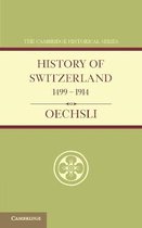 History Of Switzerland 1499-1914