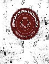 Jewelry Design Sketchbook: Neckwear Design