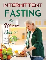 Intermittent Fasting For Women Over 50