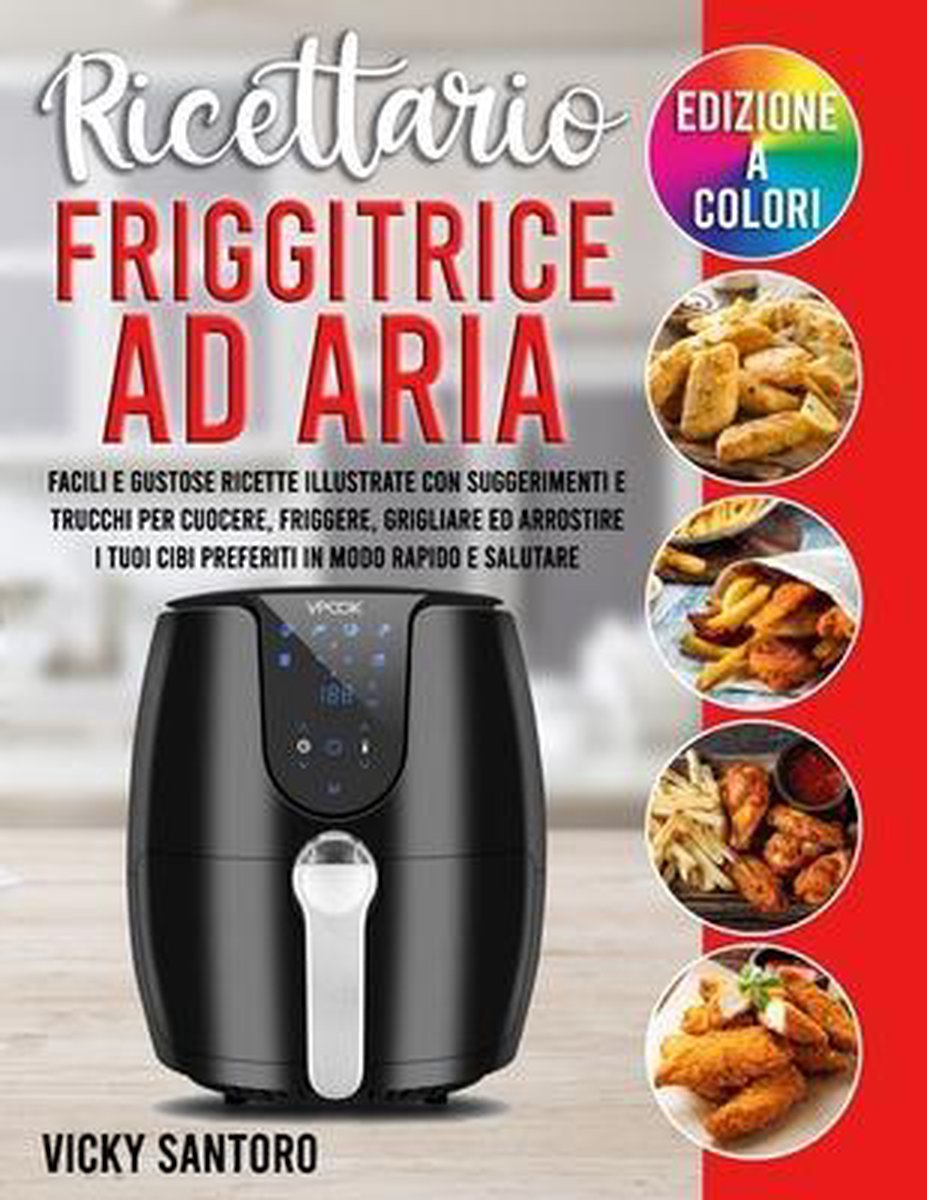 Ricettario friggitrice ad aria (Paperback)