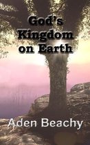 God's Kingdom on Earth