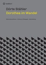 Dorothea im Wandel