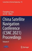 China Satellite Navigation Conference CSNC 2021 Proceedings