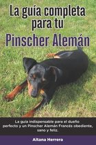 La Guía Completa Para Tu Pinscher Alemán