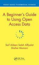 Pocket Guides to Biomedical Sciences-A Beginner’s Guide to Using Open Access Data