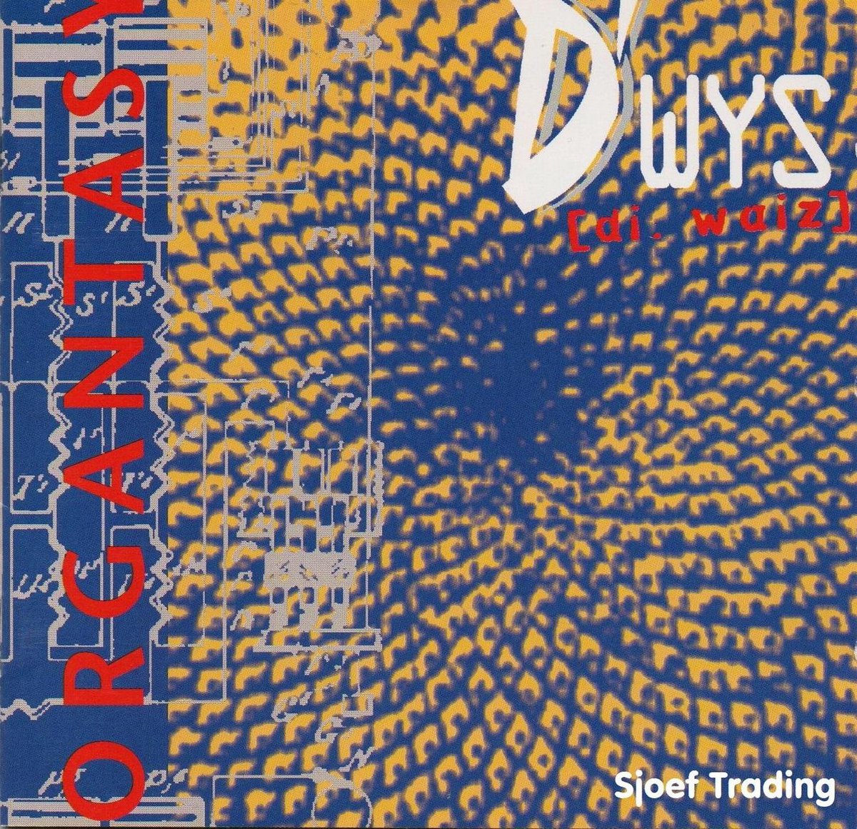 D'Wys -ORGANTASY