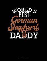 World's Best German Shepherd Daddy: Maintenance Log Book