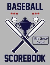 Baseball Scorebook With Lineup Cards: 50 Scorecards For Baseball and Softball Games