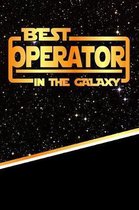 The Best Operator in the Galaxy