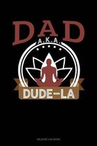 Dad Aka Dude-La: Mileage Log Book