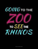 Going To The Zoo To See The Rhinos: Two Column Ledger