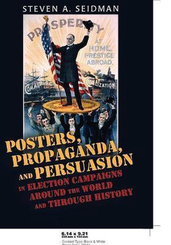 Posters Propaganda & Persuasion In Elect - cover