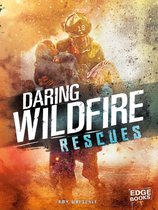 Rescued! - Daring Wildfire Rescues