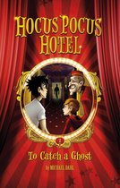 Hocus Pocus Hotel - To Catch a Ghost