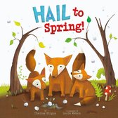 Springtime Weather Wonders - Hail to Spring!