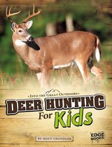 Into the Great Outdoors - Deer Hunting for Kids