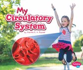 My Body Systems - My Circulatory System
