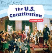 Shaping the United States of America - The U.S. Constitution