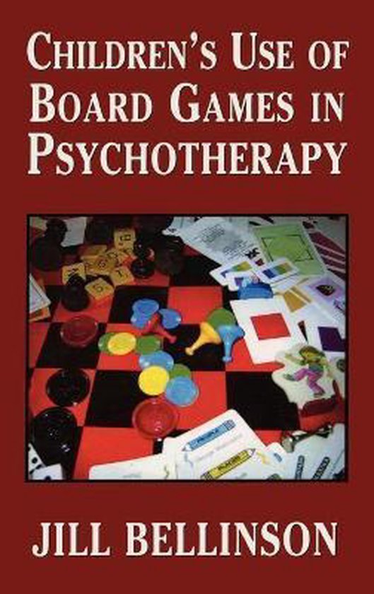 Children's Use of Board Games in Psychotherapy 9780765703569 Jill