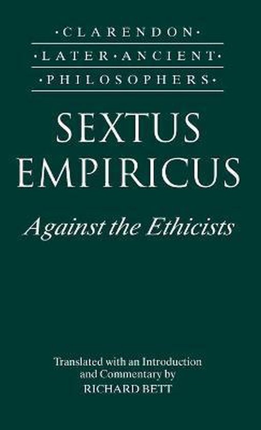 Boek "Sextus Empiricus Against the Ethicists" uit de reeks "Later Ancient Philosophers".