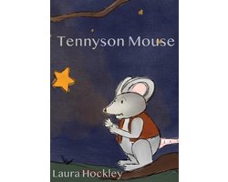 The Adventures of Tennyson Mouse- Tennyson Mouse