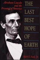 The Last Best Hope of Earth - Abraham Lincoln & the Promise of America (Paper)