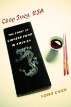 Arts and Traditions of the Table: Perspectives on Culinary History- Chop Suey, USA
