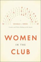 Women in the Club - Gender and Policy Making in the Senate