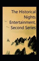 The Historical Nights Entertainment, Second Series Annotated