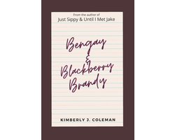 Bengay & Blackberry Brandy