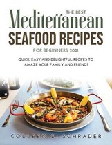 The Best Mediterranean Seafood Recipes for Beginners 2021