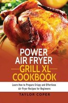 Power Air Fryer Grill Xl Cookbook