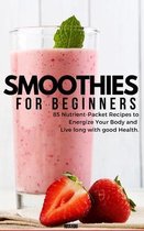 Smoothies for Beginners