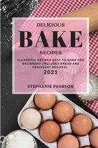 Delicious Bake Recipes 2021