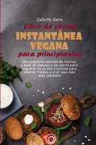 Libro de cocina instantanea vegana para principiantes